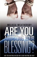 Are You Arresting Your Blessing? | Melissa Weathersby | Taschenbuch | Englisch
