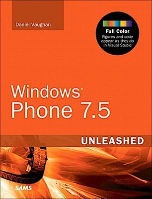 Windows Phone 7.5 Unleashed [Taschenbuch] by Vaughan, Daniel Daniel Vaughan