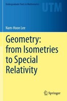 Geometry: From Isometries To Special Relativity Nam-Hoon Lee