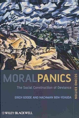 Moralische Panik: Die soziale Konstruktion der Abweichung, Hardcover von Goode, Erich...