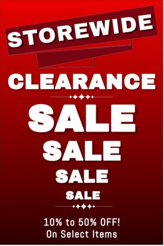 Storewide Clearance Sale Advertising poster sign 24"x36" 10-50% Off select items