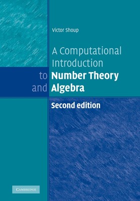 A Computational Introduction to Number Theory and Algebra | Victor Shoup | Buch