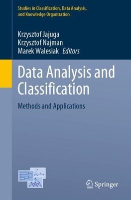 Data Analysis and Classification: Methods and Applications by Krzysztof Jajuga (