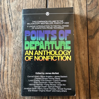 Points of Departure: An Anthology of Non-Fiction By : Moffett, James Vintage PB