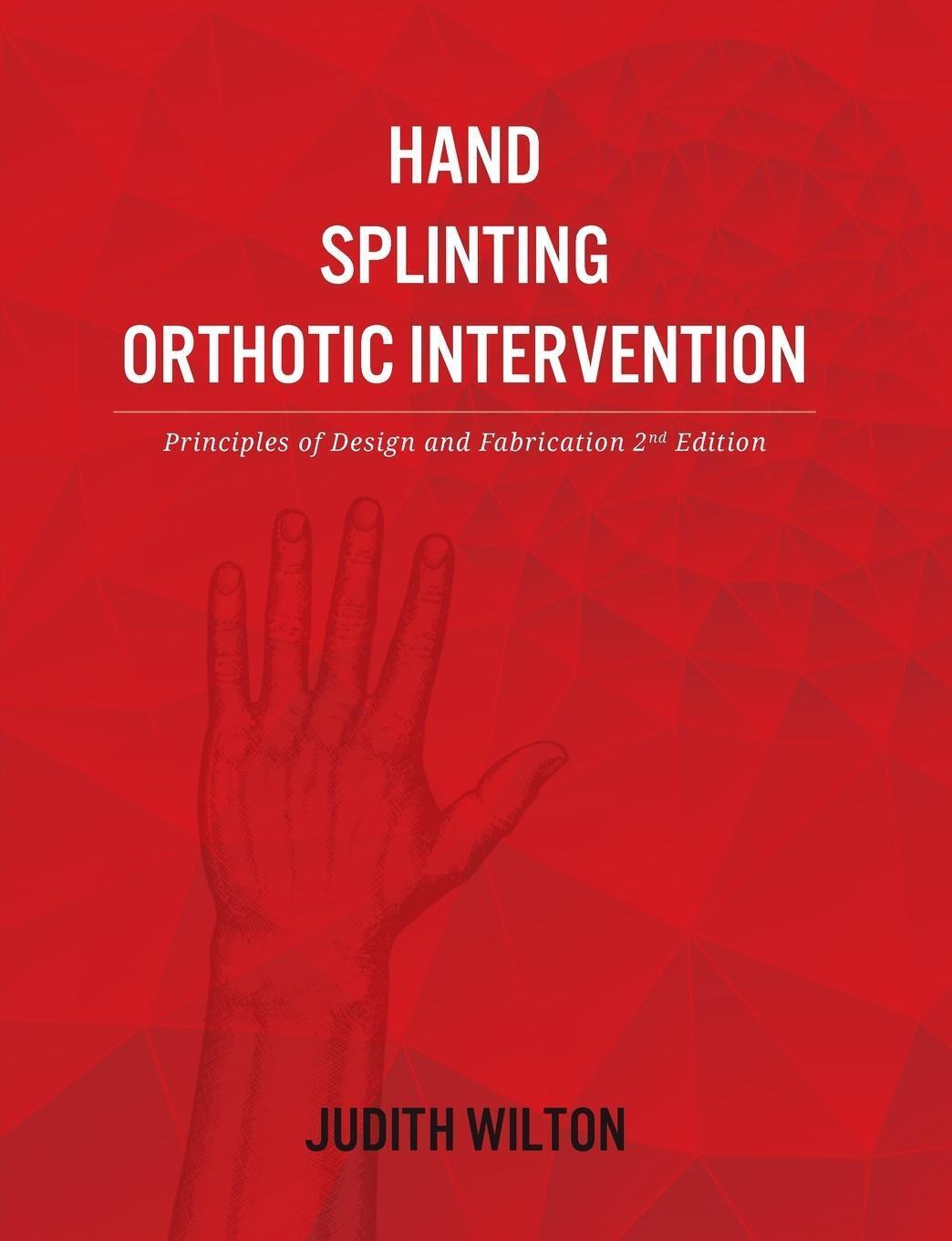Judith Wilton | Hand Splinting / Orthotic Intervention | Taschenbuch |