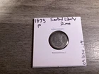 1873 Seated Liberty Silver Dime Type 5 w/Arrows at Date 091824 14e