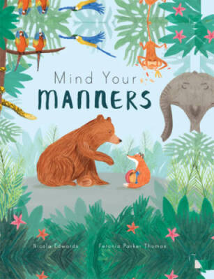 Mind Your Manners - Hardcover By Nicola Edwards - VERY GOOD
