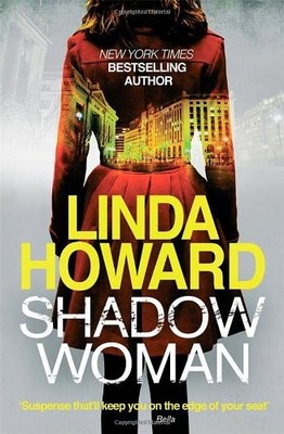 Shadow Woman By Linda Howard. 9780749955748
