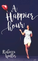 A Happier Hour Rebecca Weller Taschenbuch Kartoniert / Broschiert Englisch 2016