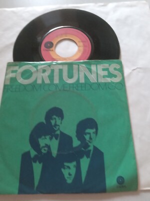 The Fortunes   -   Freedom Come, Feedom Go       7 '' Vinyl
