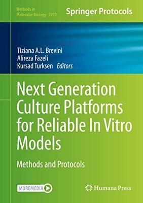 Kulturplattformen der nächsten Generation für zuverlässige In-vitro-Modelle: Methoden und Prot