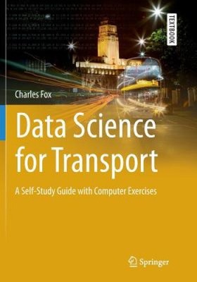 Data Science für den Verkehr: Ein Leitfaden zum Selbststudium mit Computerübungen
