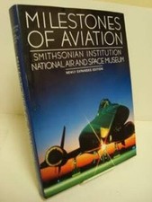 Milestones of Aviation: Smithsonian Institution National Air and Spa - VERY GOOD