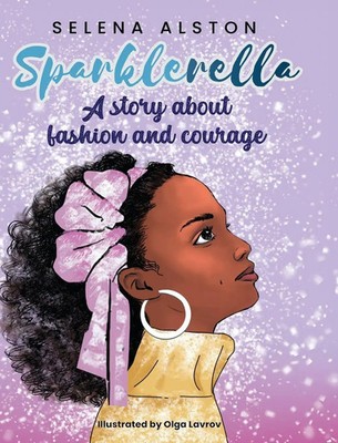 Sparklerella | A story about fashion and courage | Selena Alston | Buch | 2024