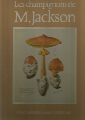 Die Pilze des M. Jackson - H.A.C. Jackson / Mimi Cazort - LISA