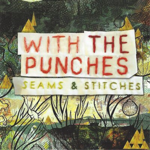 With the Punches Seams & Stitches (CD) Album