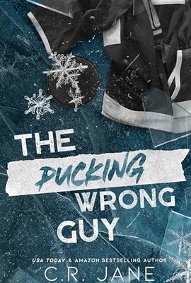 The Pucking Wrong Guy (The Pucking Wron..., Jane, C. R.