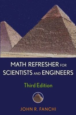 Math Refresher for Scientists and Engineers Paperback John R. Fan