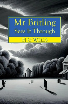 Mr Britling Sees It Through Herbert George Wells Taschenbuch Englisch 2023