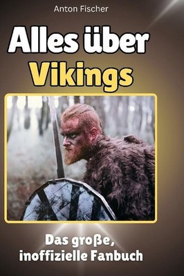 Alles über Vikings Anton Fischer