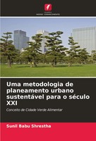 Sunil Babu Shrestha | Uma Metodologia De Planeamento Urbano SustentáVel Para...