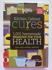 Kitchen Cabinet Cures - 1001 Homemade Remedies For Your Health Readers Digest