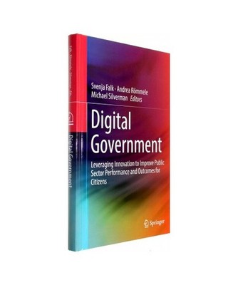 Digital Government: Leveraging Innovation to Improve Public Sector Performance a