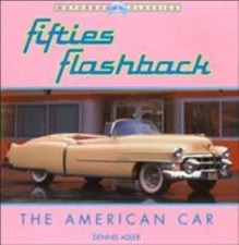 Fifties Flashback: The American Car (Motorbooks Classic) by Adler, Dennis, pape