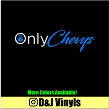 ONLY CHEVYS V2 Die-cut High Quality Vinyl Decal Sticker Car Funny