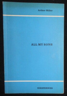 Arthur Miller - All My Sons . Drama in Three Acts - englisch, 1971