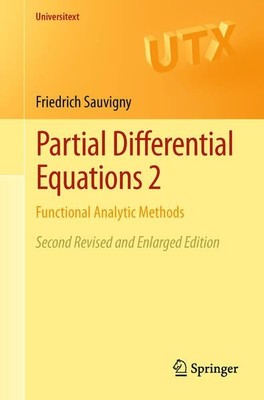 Partial Differential Equations 2 : Functional Analytic Methods. Sauvigny, Friedr