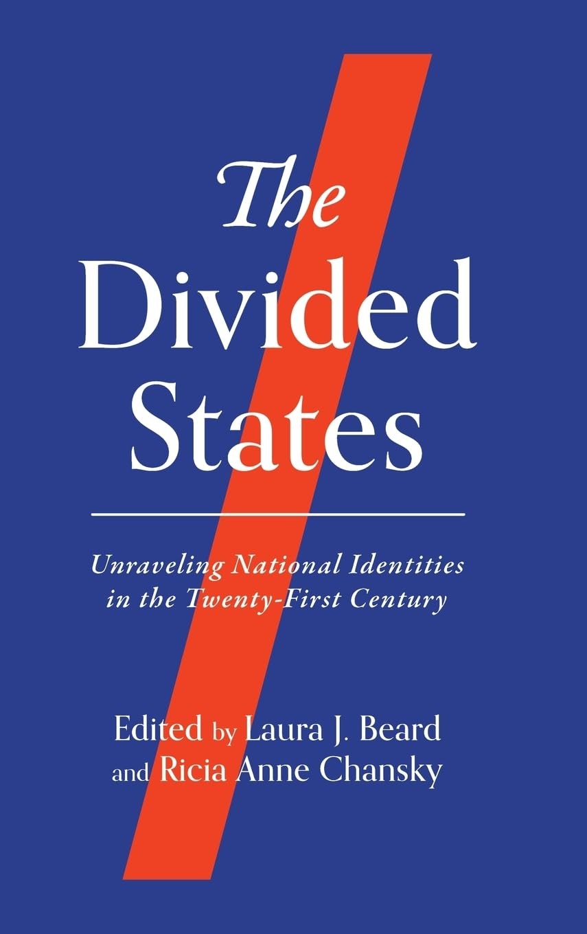 The Divided States: Unraveling National Identit. (editor), (editor)**