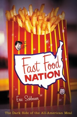 Fast Food Nation: The Dark Side of the All-American Meal - hardcover Schloss...