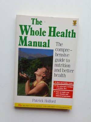 The Whole Health Manual Patrick Holford Nutrition Diet Vitamins Wellness PB