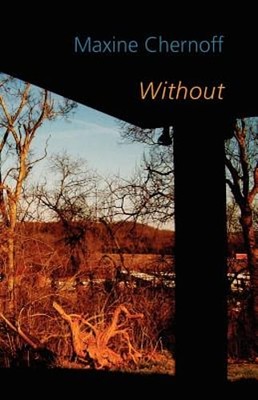 Without by Maxine Chernoff: New
