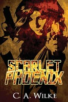 Scarlet Phoenix | C. A. Wilke | Taschenbuch | Scarlet Angel | Englisch | 2022