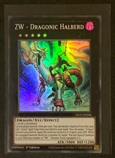 ZW - Dragonic Halberd | LIOV-EN040 | Super Rare | 1st Edition | YuGiOh TCG