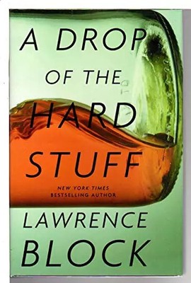 A Drop of the Hard Stuff, Lawrence Block