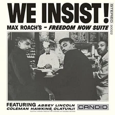 We Insist Max Roach's Freedom Now Suite Audio CD