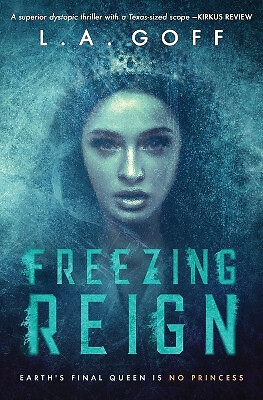 Freezing Reign By L a Goff - New Copy - 9798986292915