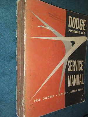 1956 DODGE CAR SHOP MANUAL / GOOD ORIGINAL SERVICE BOOK CORONET ROYAL+