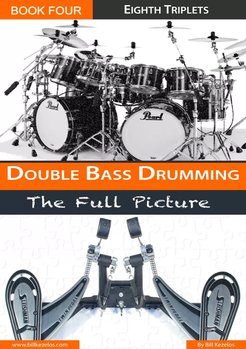 Double Bass Drumming BOOK 4 by Bill Kezelos eBay