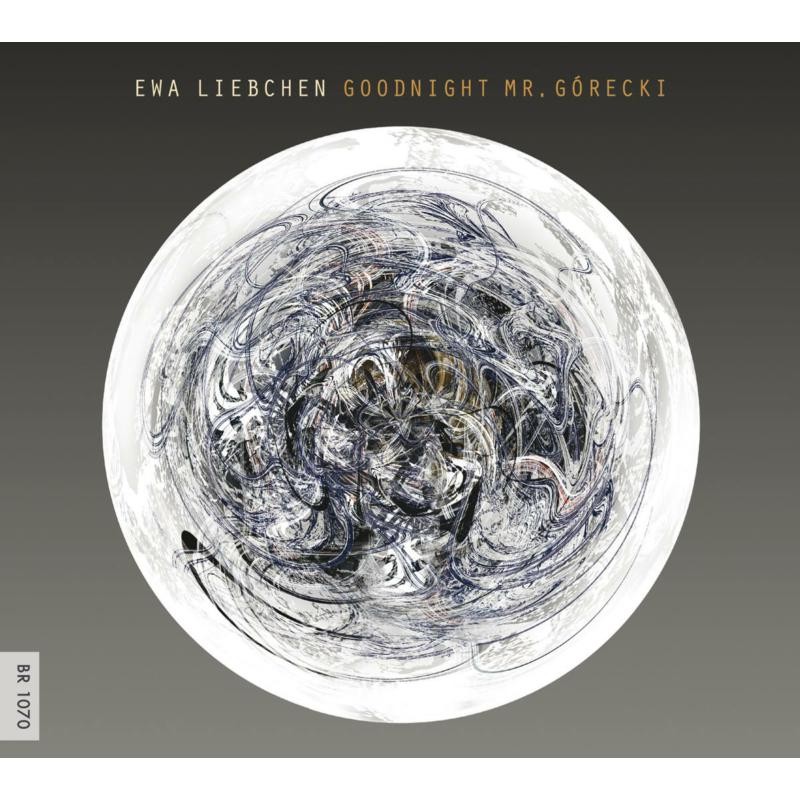 DUX1705 Ewa Liebchen Buonanotte Signor Gorecki CD DUX1705 NUOVO