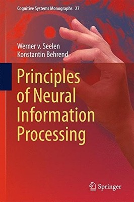 PRINCIPLES OF NEURAL INFORMATION PROCESSING (COGNITIVE By Werner Seelen
