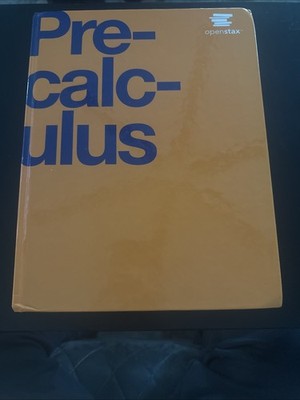 NEW Precalculus by OpenStax (paperback version, B&W) Volume 1 & 2
