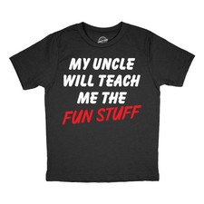 Youth Funny T Shirts My Uncle Will Teach Me The Fun Stuff Sarcastic Graphic