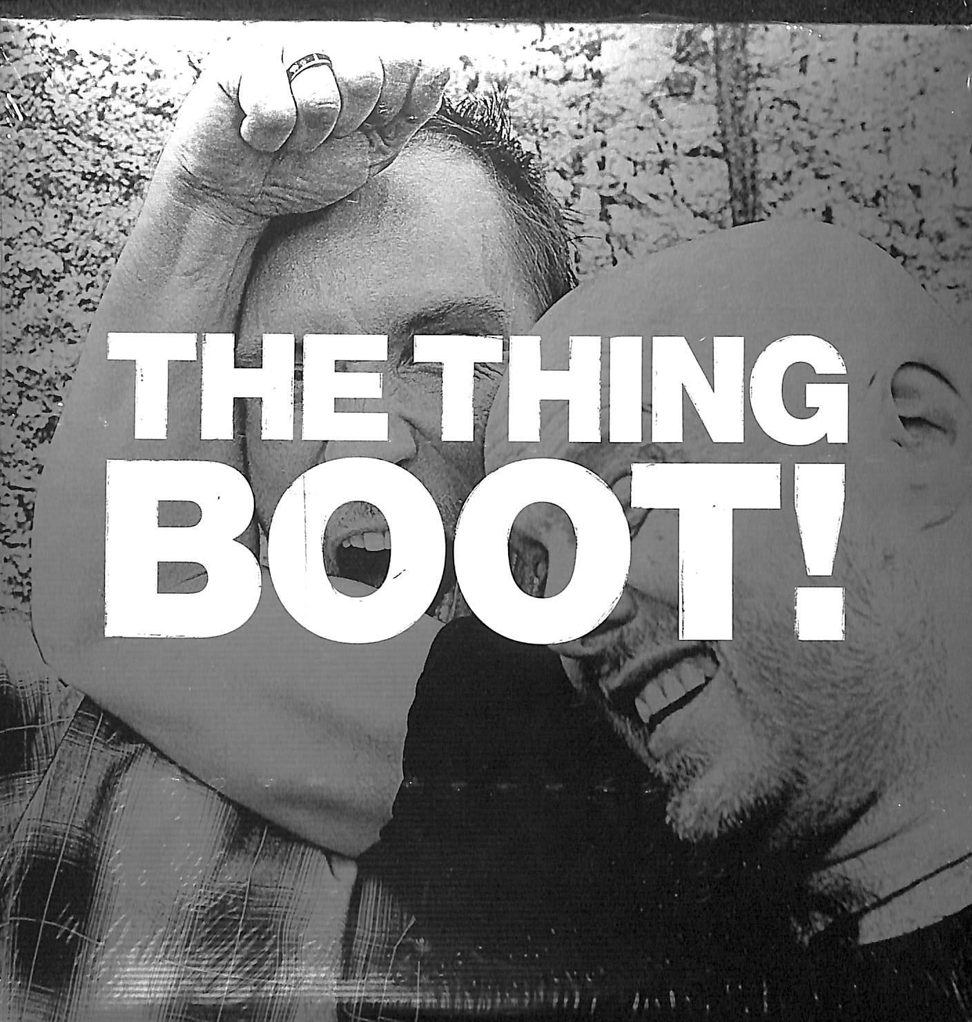 74039 7", 45 RPM - The Thing - Boot!