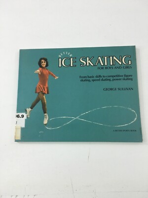 Better Ice Skating for Boys and Girls - George E. Sullivan (1984, Paperback)