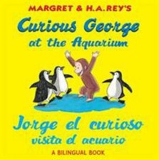 Curious George at the Aquarium / Jorge El Curioso Visita El Acuario, Paperbac...