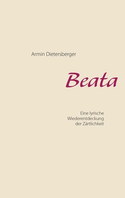 Armin Dietersberger | Beata | Taschenbuch | Deutsch (2015) | 80 S.